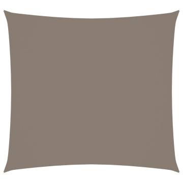 Sunshade Sail Oxford Fabric Square 4x4 m Taupe