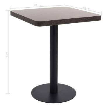 Bistro Table Dark Brown 60X60 cm MDF